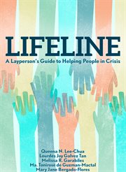 Lifeline : a layperson's guide to helping people in crisis cover image