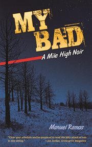 My bad : a mile high noir cover image