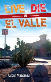 To live and die in El Valle cover image