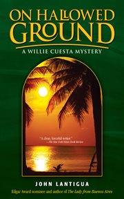 On hallowed ground : a Willie Cuesta mystery cover image