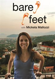 Bare feet with mickela mallozzi - season 1 cover image