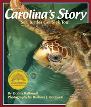 Carolina's story sea turtles get sick too! cover image