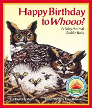 Happy birthday to whooo? a baby animal riddle book cover image