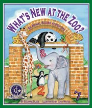 What's new at the zoo? an animal adding adventure cover image