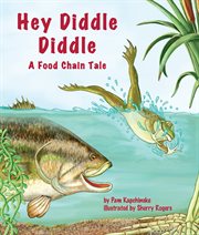 Hey diddle diddle a food chain tale cover image