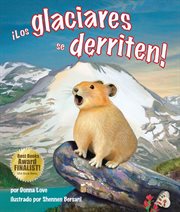 The glaciers are melting! cover image