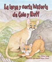 La larga y corta historia de colo y ruff. (Long and Short Tail of Colo and Ruff, The) cover image