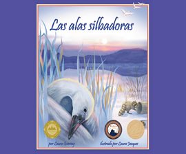 Cover image for Las alas silbadoras (Whistling Wings)