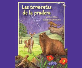 Cover image for Las tormentas de la pradera (Prairie Storms)