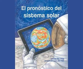 Cover image for El pronóstico del sistema solar (Solar System Forecast)