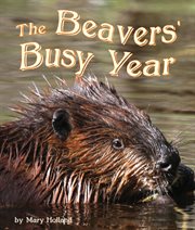 The Beavers' busy year cover image