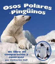 Polar bears and penguins a compare and contrast book cover image