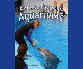 Cover image for Animal Helpers: Aquariums