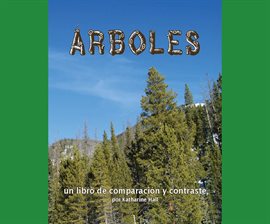 Cover image for Árboles: un libro de comparación y contraste