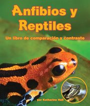 Amphibians and reptiles a compare and contrast book cover image