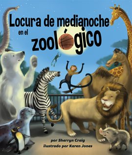 Cover image for Locura de medianoche en el zoológico