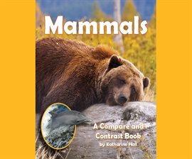 Cover image for Mammals: A Compare and Contrast Book