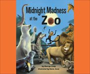 Midnight madness at the zoo cover image