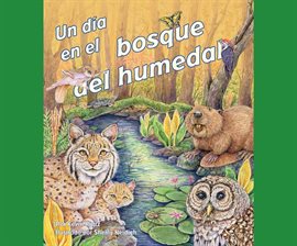 Umschlagbild für Un Día en el Bosque del Humedal (A Day in a Forested Wetland)