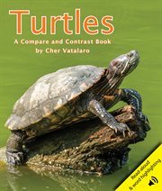 Turtles: A Compare and Contrast Book : A Compare and Contrast Book cover image