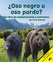 ¿Oso negro u oso pardo? Un libro de comparaciones y contrastes cover image