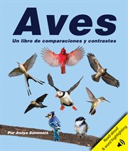 Aves: Un libro de comparaciones y contrastes : Un libro de comparaciones y contrastes cover image