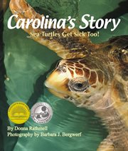 Carolina's story: sea turtles get sick too! cover image