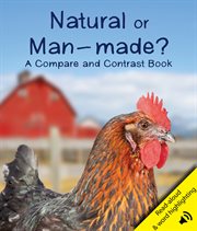 Natural or man-made? : a compare and contrast book cover image