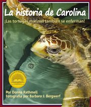 La historia de Carolina ¡las tortugas marinas también se enferman! cover image