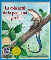 La cola azul de la pequeña lagartija cover image