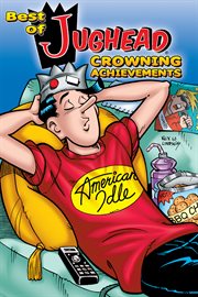 Best of Jughead: crowning achievements cover image