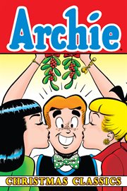 [Archie classics series]. [Vol. 1], Archie Christmas classics cover image