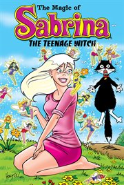 The magic of Sabrina the teenage witch cover image