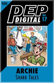 Pep digital: archie shark tales. Issue 17 cover image