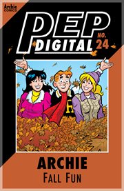 Pep digital: archie: fall fun. Issue 24 cover image