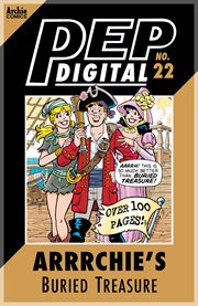 Pep digital: arrrchie's buried treasure. Issue 22 cover image