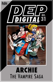 Pep digital: archie: the vampire saga. Issue 31 cover image