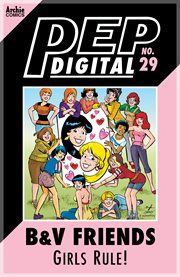 Pep digital: b&v friends: girls  rule!. Issue 29 cover image