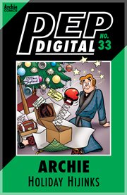 Pep digital: archie: holiday hijinks. Issue 33 cover image
