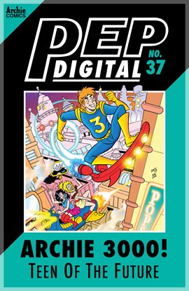 Cover image for PEP Digital: Archie 3000: Teen of the Future