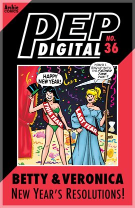 Cover image for PEP Digital: Betty & Veronica: New Year Resolutions