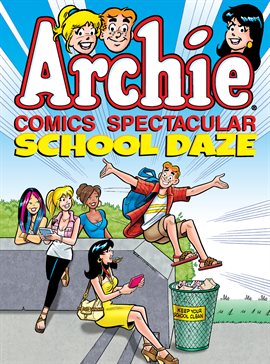 Cover image for Archie Comics Spectacular: School Daze