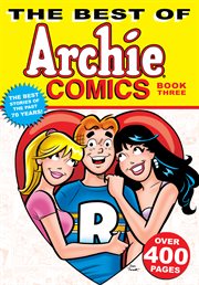 The best of Archie Comics. Book 3 cover image