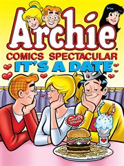 Archie comics spectacular. It's a date cover image