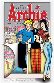 The art of Archie: the covers cover image