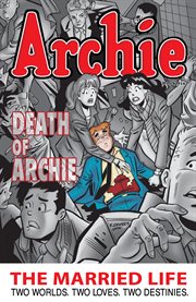 Archie: The Married Life: Death of Archie cover image