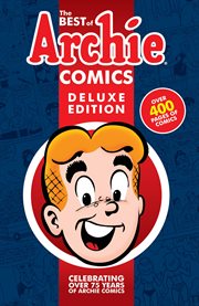 The best of Archie comics: 75 years, 75 stories. Issue 1 cover image