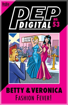 Cover image for PEP Digital: Betty & Veronica: Fashion Fever!