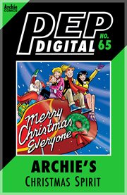 Pep digital: archie's christmas spirit. Issue 65 cover image