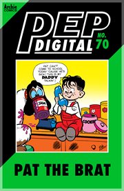 Pep digital: pat the brat. Issue 70 cover image